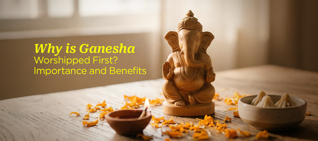 Why is Lord Ganesha Worshipped First? Importance and Benefits