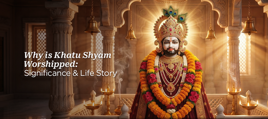Why is Khatu Shyam Worshipped?  Significance & Life Story